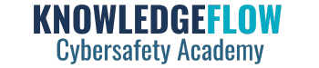 KnowledgeFlow Cybersafety Academy